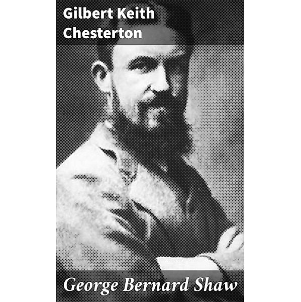 George Bernard Shaw, Gilbert Keith Chesterton