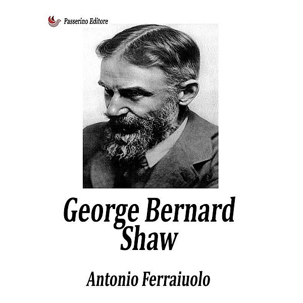 George Bernard Shaw, Antonio Ferraiuolo