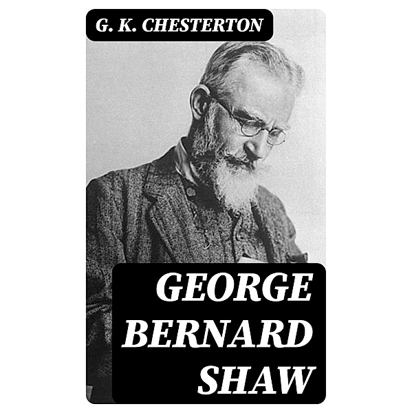 George Bernard Shaw, G. K. Chesterton