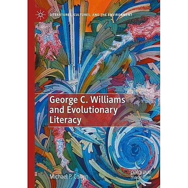 George C. Williams and Evolutionary Literacy, Michael P. Cohen