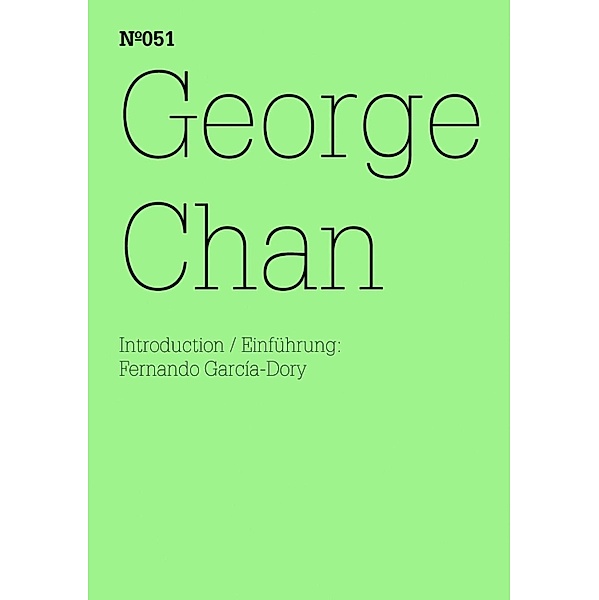 George Chan / Documenta 13: 100 Notizen - 100 Gedanken Bd.051, George Chan