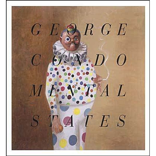 George Condo - Mental States