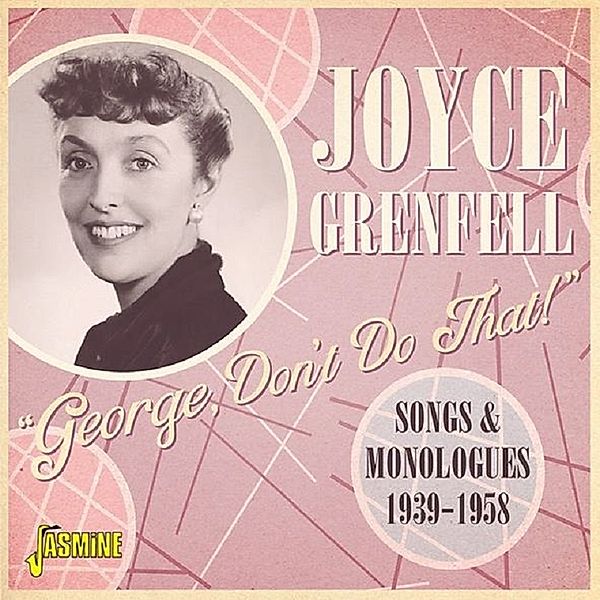 George,Don'T Do That!, Joyce Grenfell