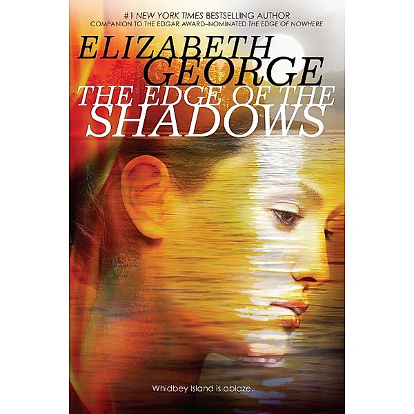 George, E: Edge of Nowhere 3/Edge of the Shadows, Elizabeth George