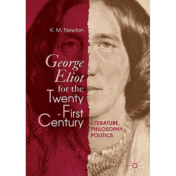 George Eliot for the Twenty-First Century, K. M. Newton