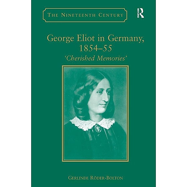 George Eliot in Germany, 1854-55, Gerlinde Roder-Bolton