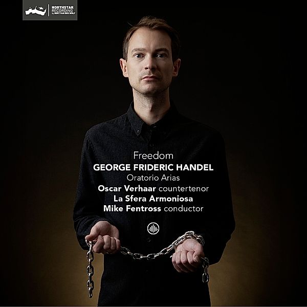 George Frideric Handel: Freedom - Oratorio Arias, La Sfera Armoniosa & Oscar Verhaar & Mike Fentross