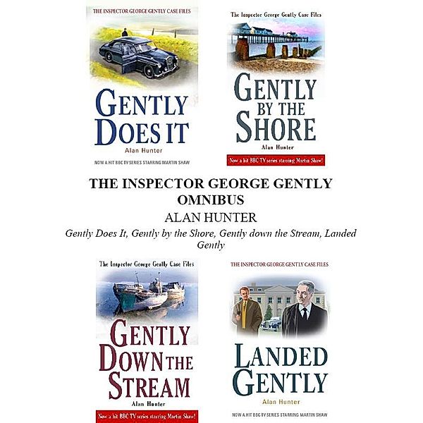 George Gently Omnibus (Books 1-4) / George Gently, Alan Hunter