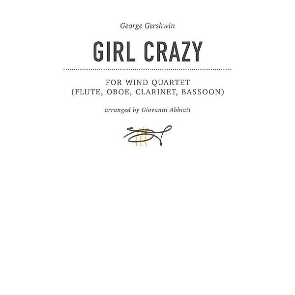 George Gershwin Girl Crazy for wind quartet, Giovanni Abbiati
