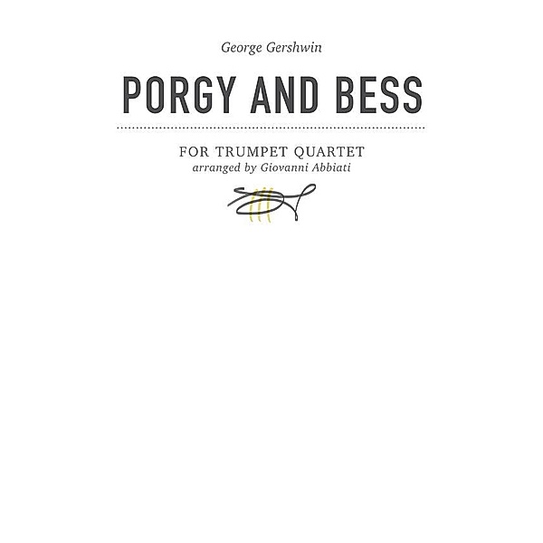 George Gershwin Porgy and Bess for  Trumpet Quartet, Giovanni Abbiati