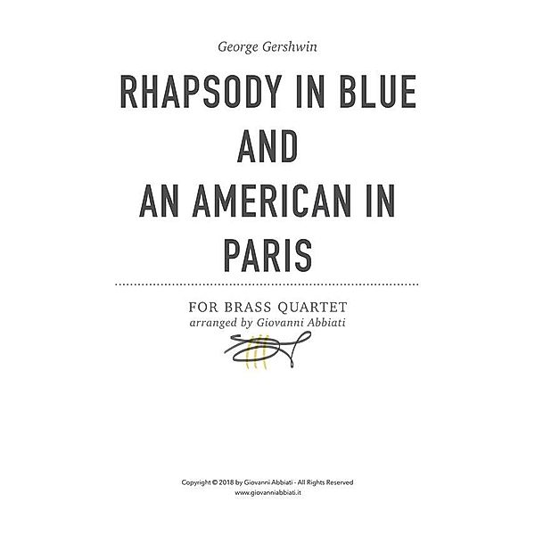 George Gershwin Rhapsody in Blue and An American in Paris for Brass Quartet, Giovanni Abbiati