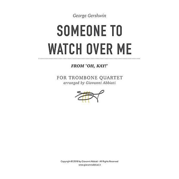 George Gershwin Someone To Watch Over Me (from Oh, Kay!) for Trombone Quartet, Giovanni Abbiati