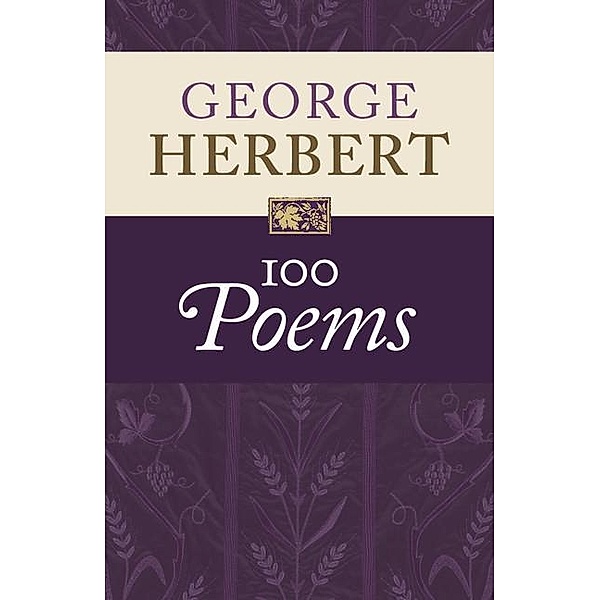 George Herbert: 100 Poems, George Herbert