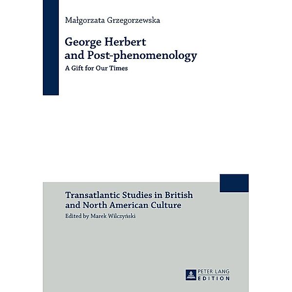 George Herbert and Post-phenomenology, Grzegorzewska Malgorzata Grzegorzewska