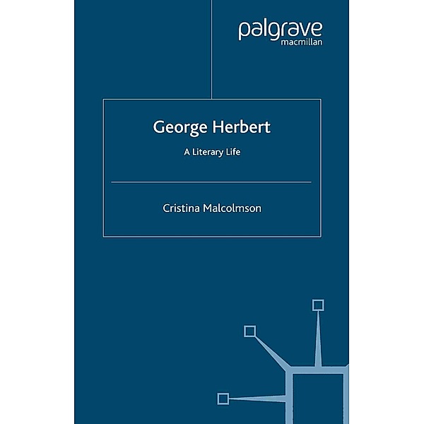 George Herbert / Literary Lives, C. Malcolmson