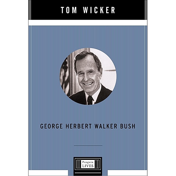 George Herbert Walker Bush, Tom Wicker