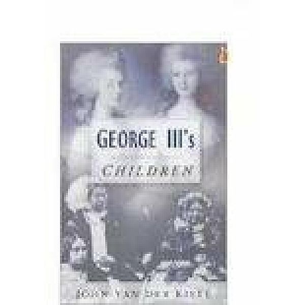 George III's Children, John van der Kiste