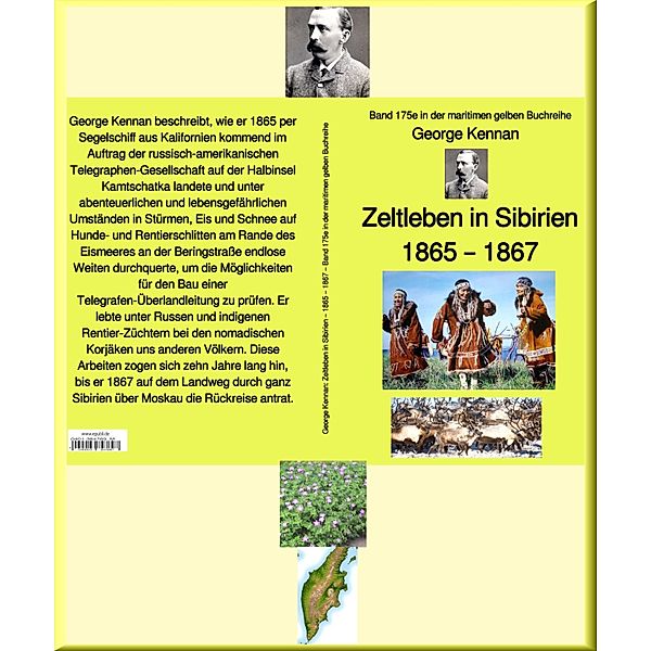 George Kennan: Zeltleben in Sibirien - Abenteuer unter den Korjäken in Kamtschatka und Nordasien - 1865 - 1867, George Kennan