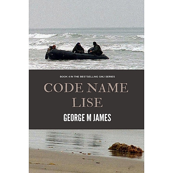 George M James: Code Name Lise, George M James
