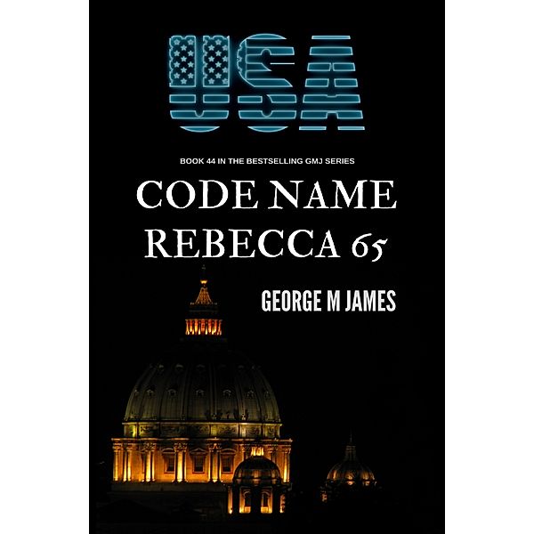 George M James: Code Name Rebecca 65, George M James