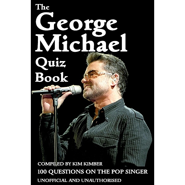 George Michael Quiz Book / Andrews UK, Kim Kimber