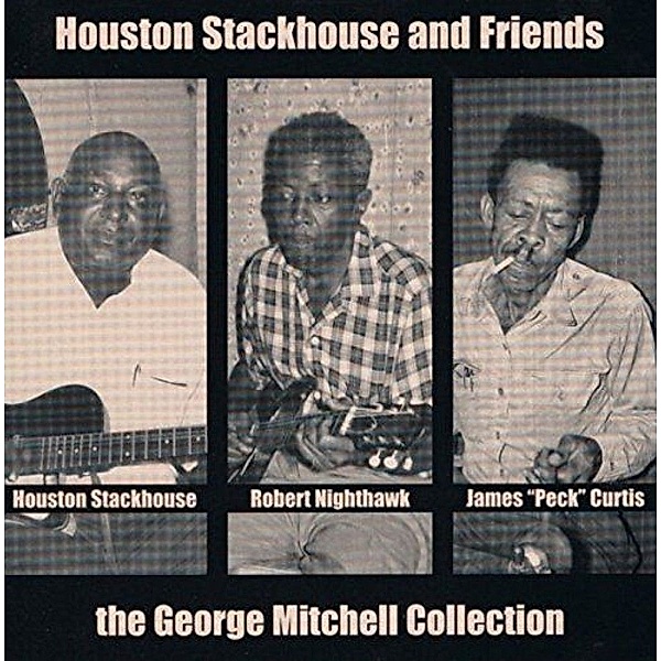 George Mitchell Collection (Vinyl), Houston Stackhouse