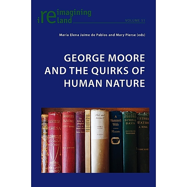 George Moore and the Quirks of Human Nature