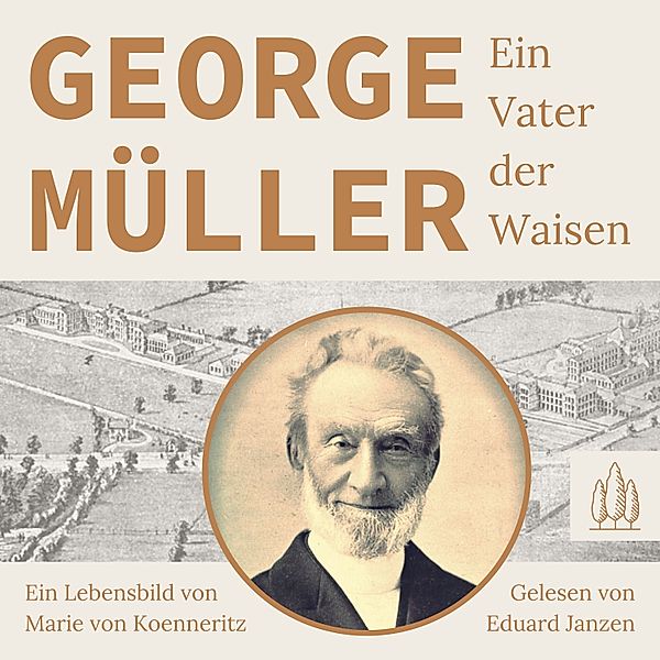 George Müller - Ein Vater der Waisen, Marie von Koenneritz