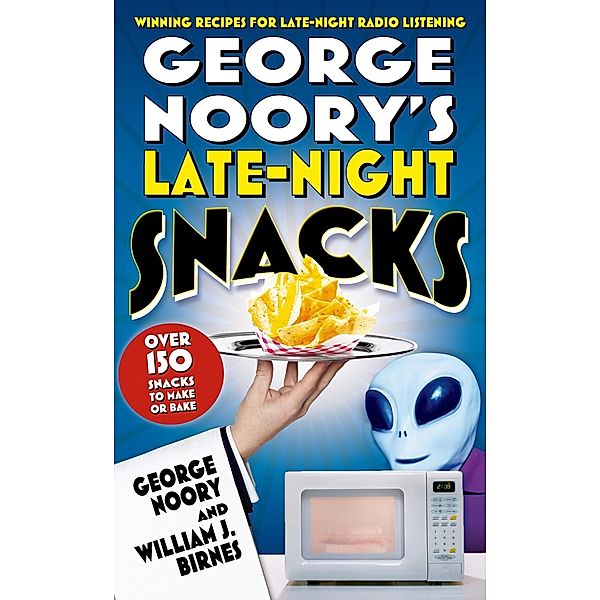 George Noory's Late-Night Snacks, George Noory, William J. Birnes