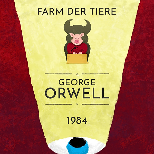 George Orwell: 1984, Farm der Tiere, George Orwell