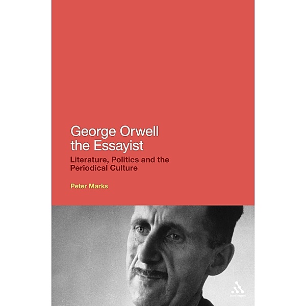 George Orwell the Essayist, Peter Marks