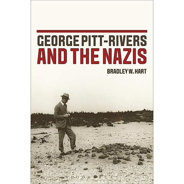 George Pitt-Rivers and the Nazis, Bradley W. Hart