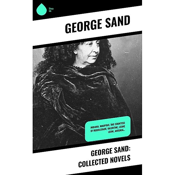 George Sand: Collected Novels, George Sand