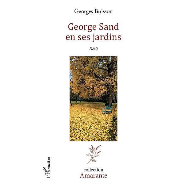 George Sand en ses jardins, Buisson Georges Buisson