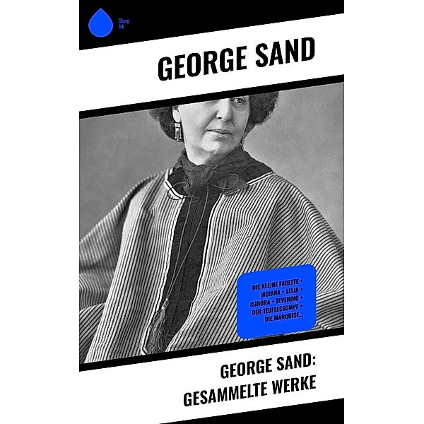 George Sand: Gesammelte Werke, George Sand