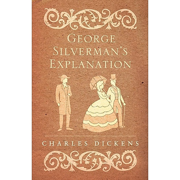 George Silverman's Explanation / Alma Classics, Charles Dickens