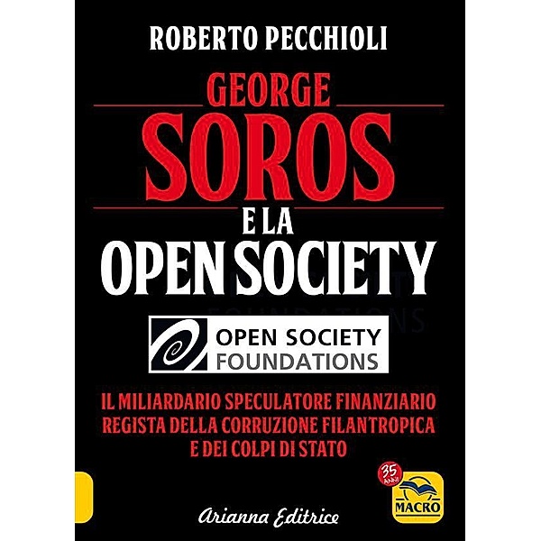 George Soros e la Open Society / Un'altra storia, Roberto Pecchioli