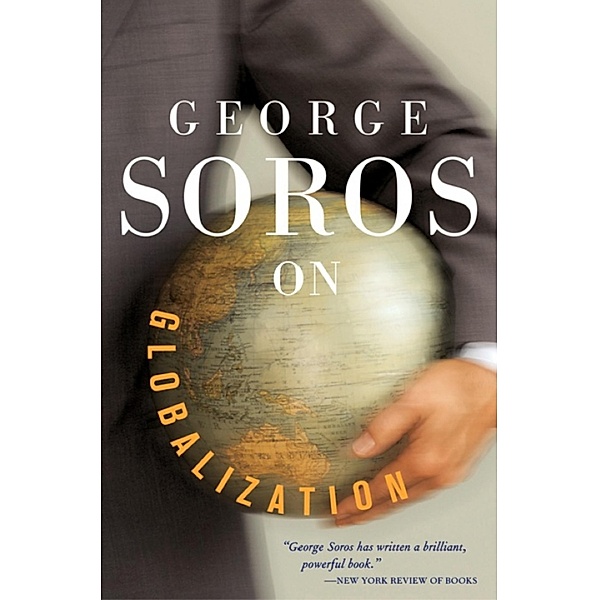 George Soros On Globalization, George Soros
