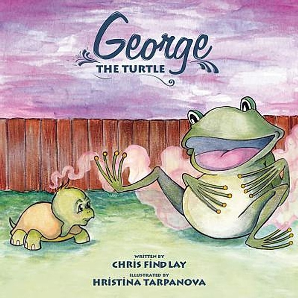 George the Turtle / Chris Findlay Books, Christopher Findlay