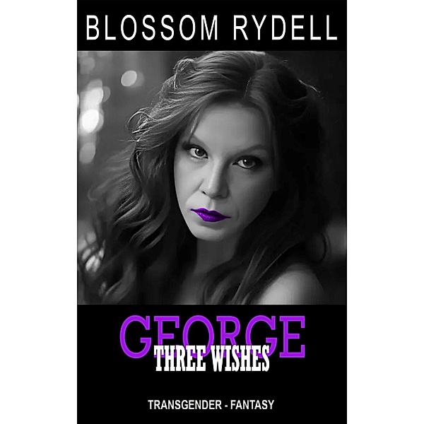 George - Three Wishes, Blossom Rydell