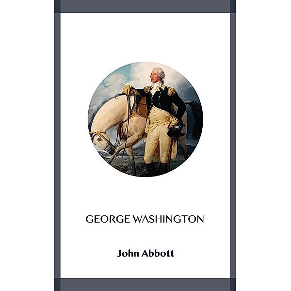 George Washington, John Abbott