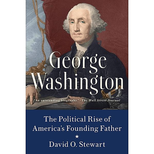George Washington, David O. Stewart