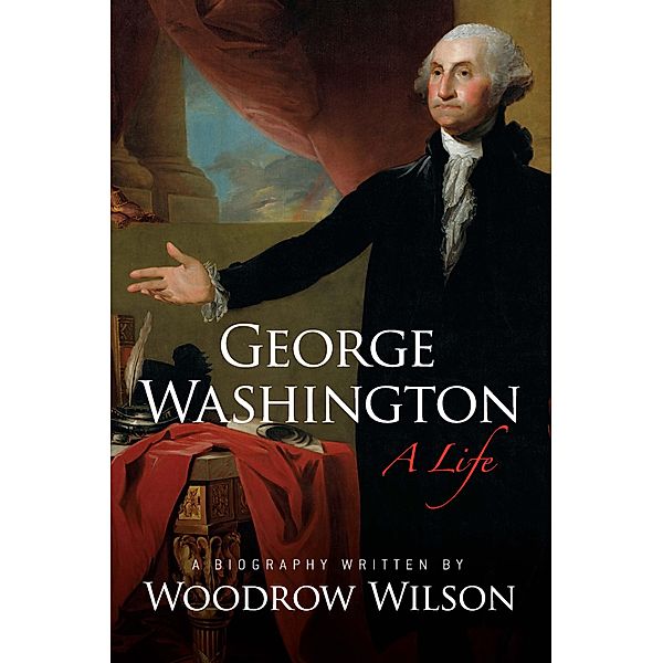 George Washington, Woodrow Wilson