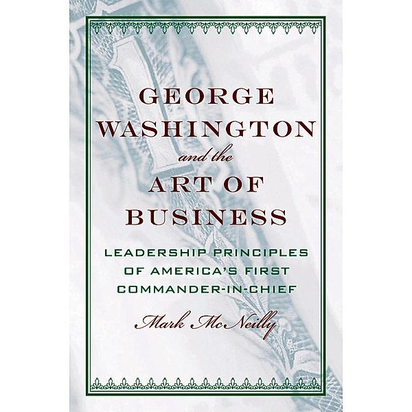 George Washington and the Art of Business, Mark McNeilly