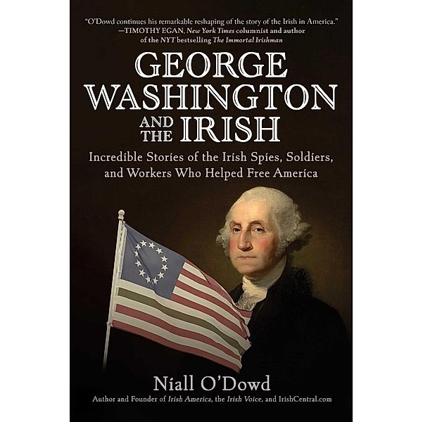 George Washington and the Irish, Niall O'Dowd