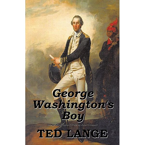 George Washington's Boy, Ted Lange