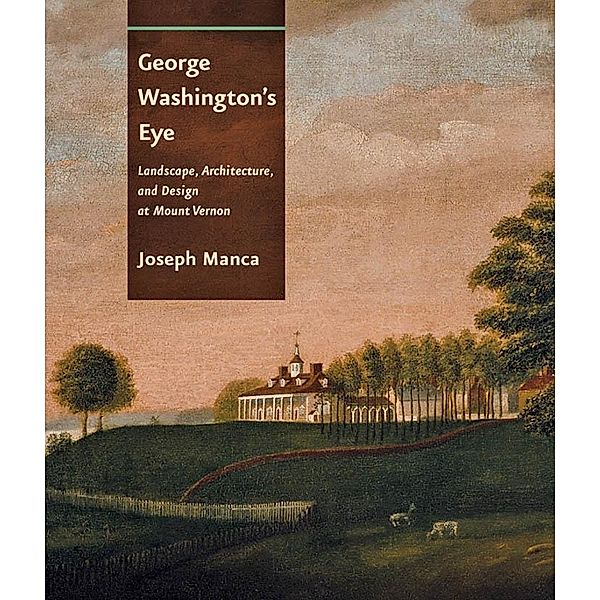 George Washington's Eye, Joseph Manca