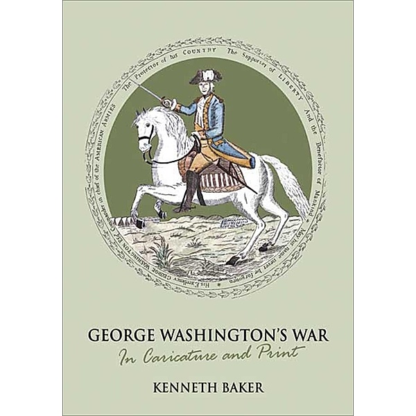 George Washington's War, Kenneth Baker