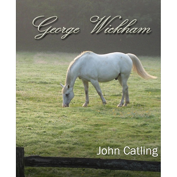 George Wickham, John Catling