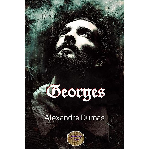Georges, Alexandre Dumas
